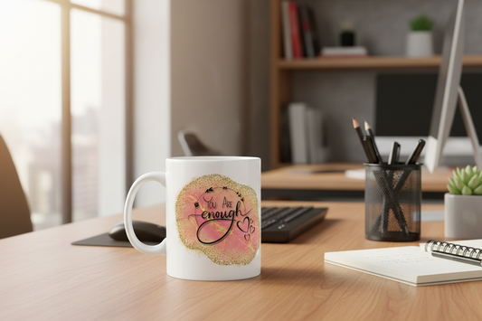 Motivational Mug, Inspirational Coffee Cup, Positive Quote Tea Mug, Encouraging Drinkware, Empowering Hot Beverage Mug, Motivate Work Desk